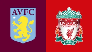 Aston Villa vs Liverpool Premier League