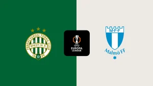 Ferencvaros vs Malmo Európa Liga