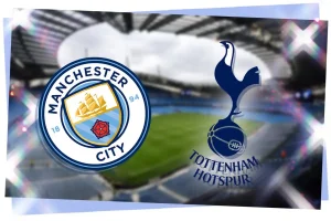 Manchester City vs Tottenham Hotspur